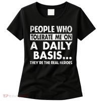 People Who Tolerate Me On A Daily Basis Sarcastic Graphic Novelty Funny Women's T-Shirt thumb 0