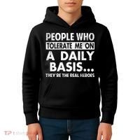 People Who Tolerate Me On A Daily Basis Sarcastic Graphic Novelty Funny Kids Hoodie thumb 4