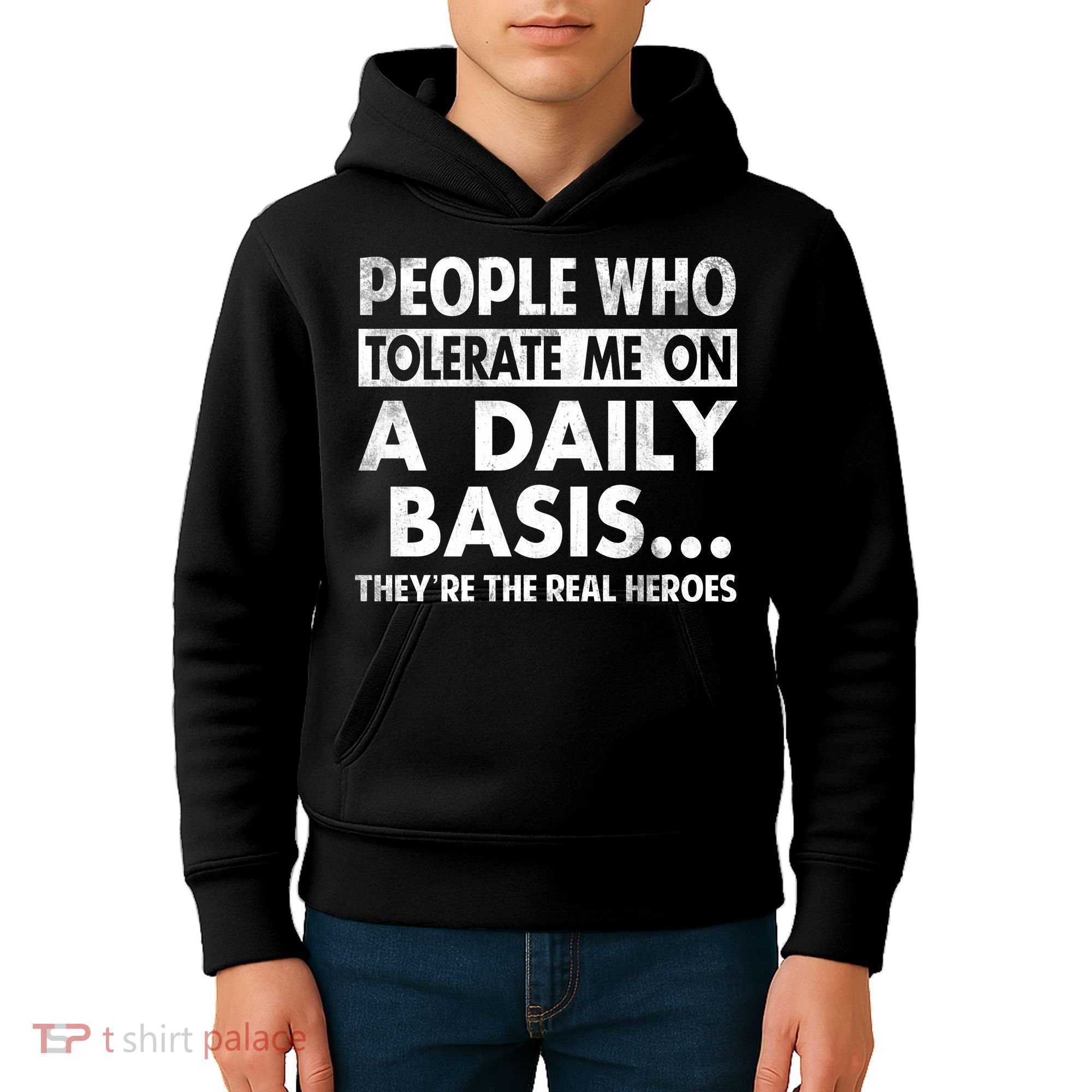 People Who Tolerate Me On A Daily Basis Sarcastic Graphic Novelty Funny Kids Hoodie