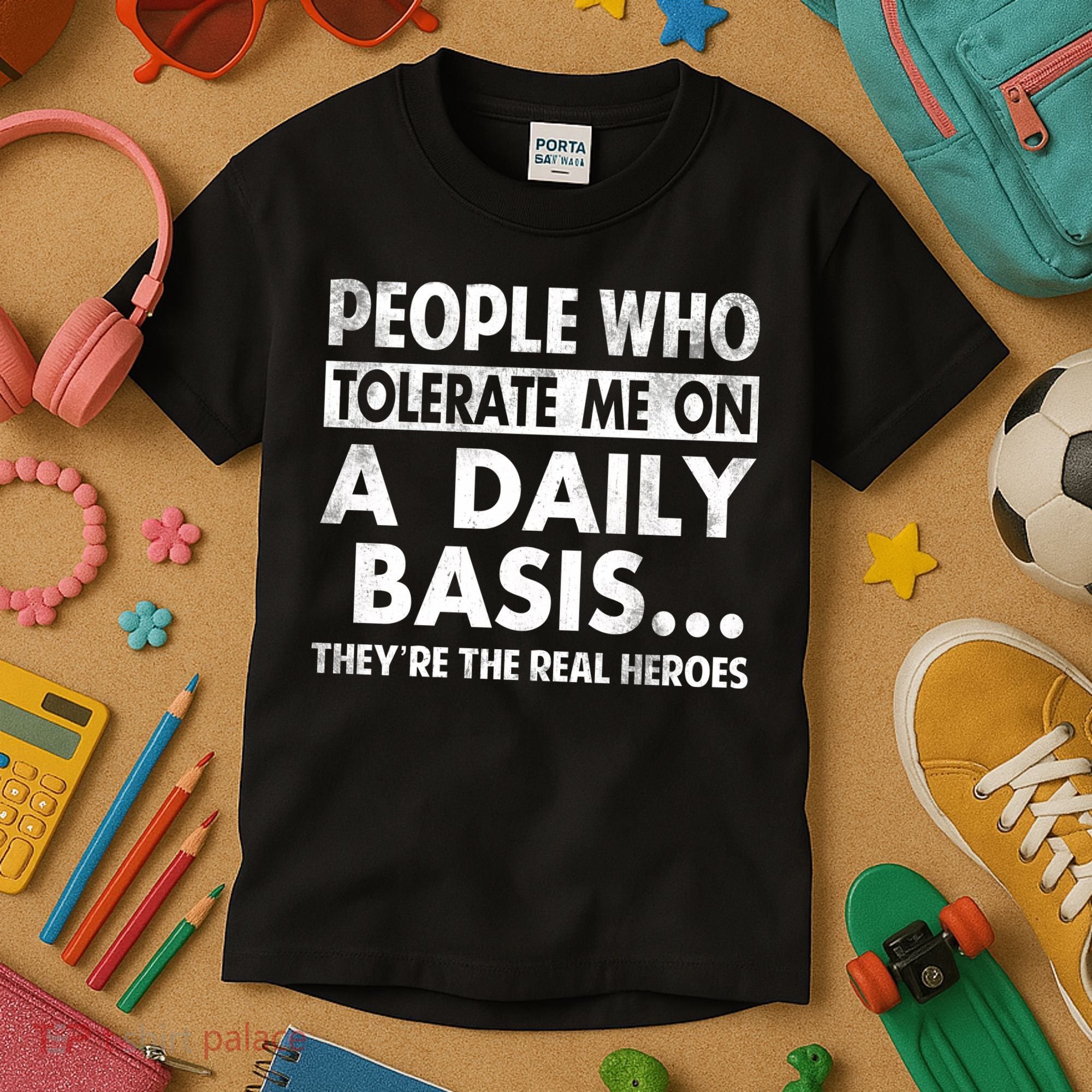 People Who Tolerate Me On A Daily Basis Sarcastic Graphic Novelty Funny Kids T-Shirt
