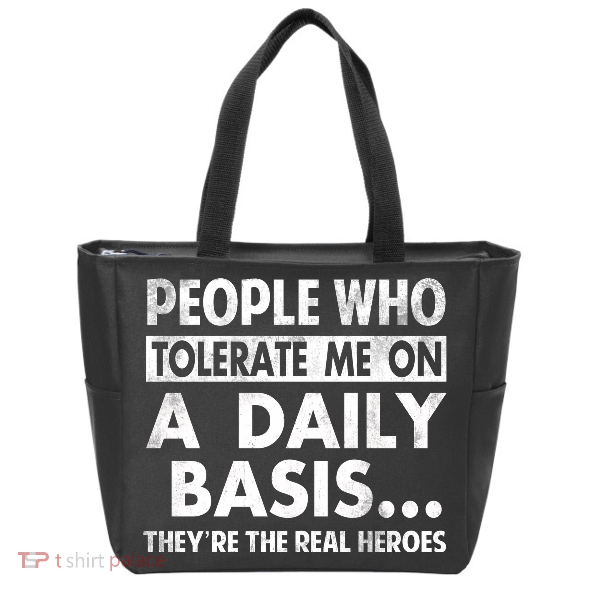 People Who Tolerate Me On A Daily Basis Sarcastic Graphic Novelty Funny Tote Bag