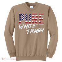 Pure White Trash Funny Redneck American Flag Sweatshirt thumb 0