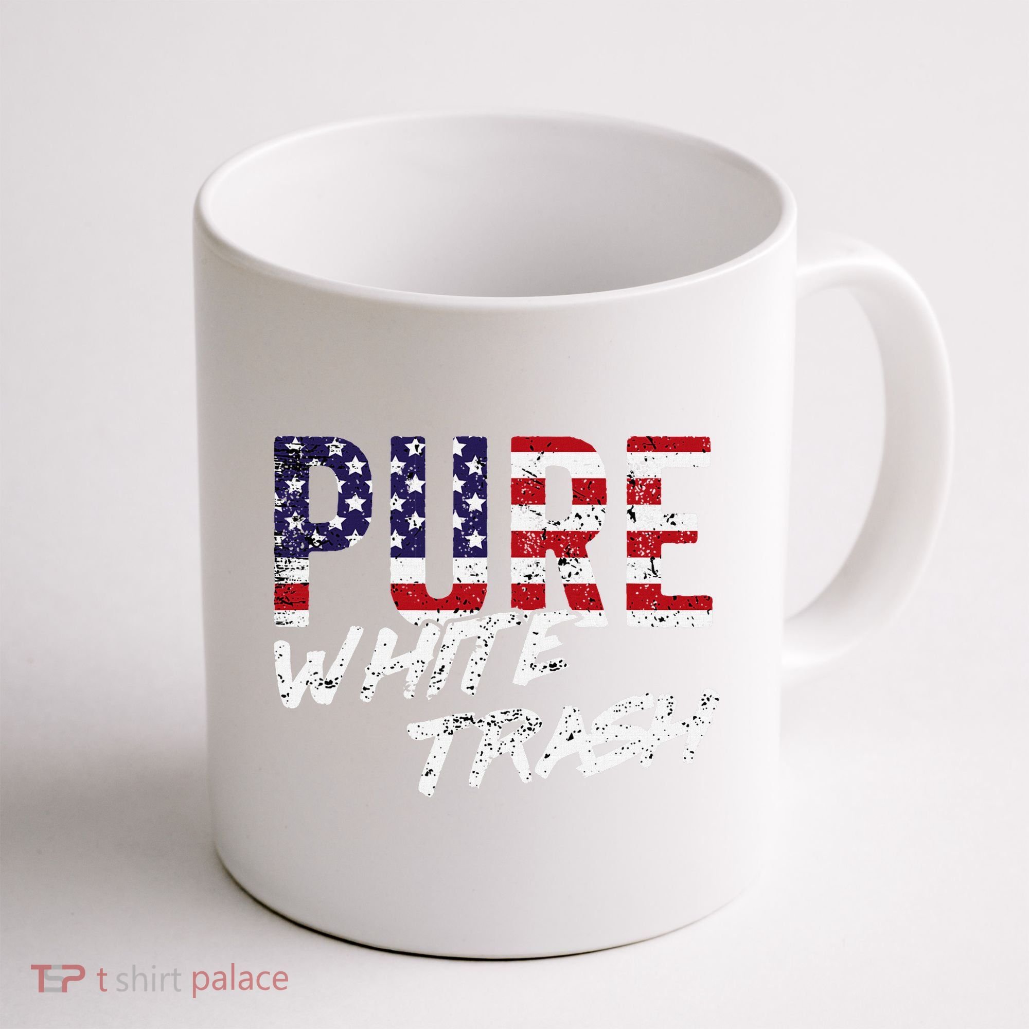 Pure White Trash Funny Redneck American Flag Coffee Mug