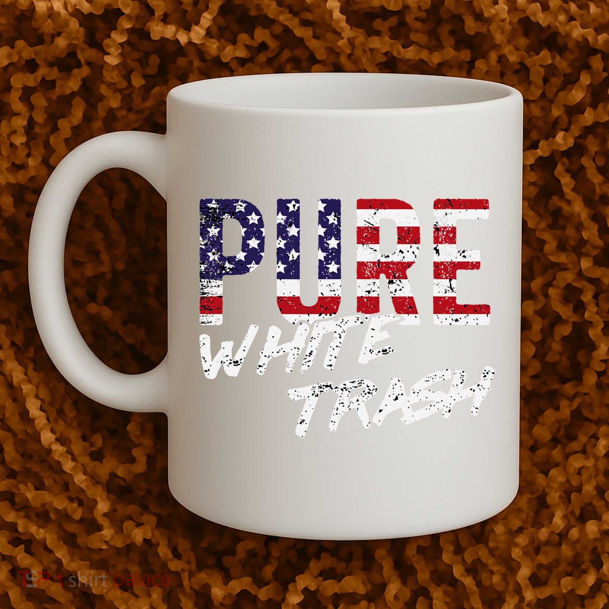 Pure White Trash Funny Redneck American Flag Coffee Mug