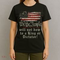 Patriotic We the people Will Not Bow to King or Dictator T-Shirt thumb 4