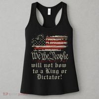 Patriotic We the people Will Not Bow to King or Dictator Women's Tank Top thumb 3