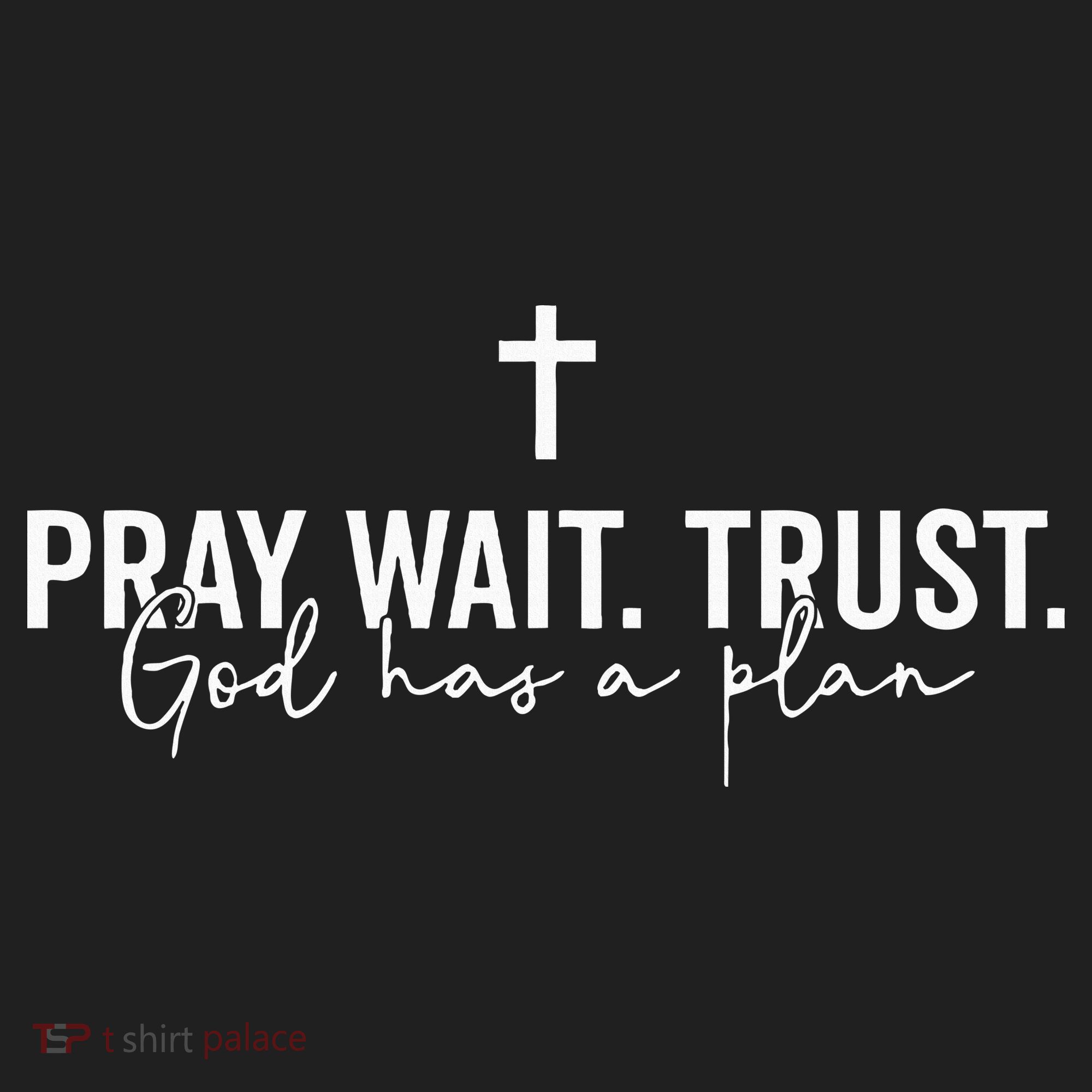 Pray Wait Trust God Has A Plan Hat