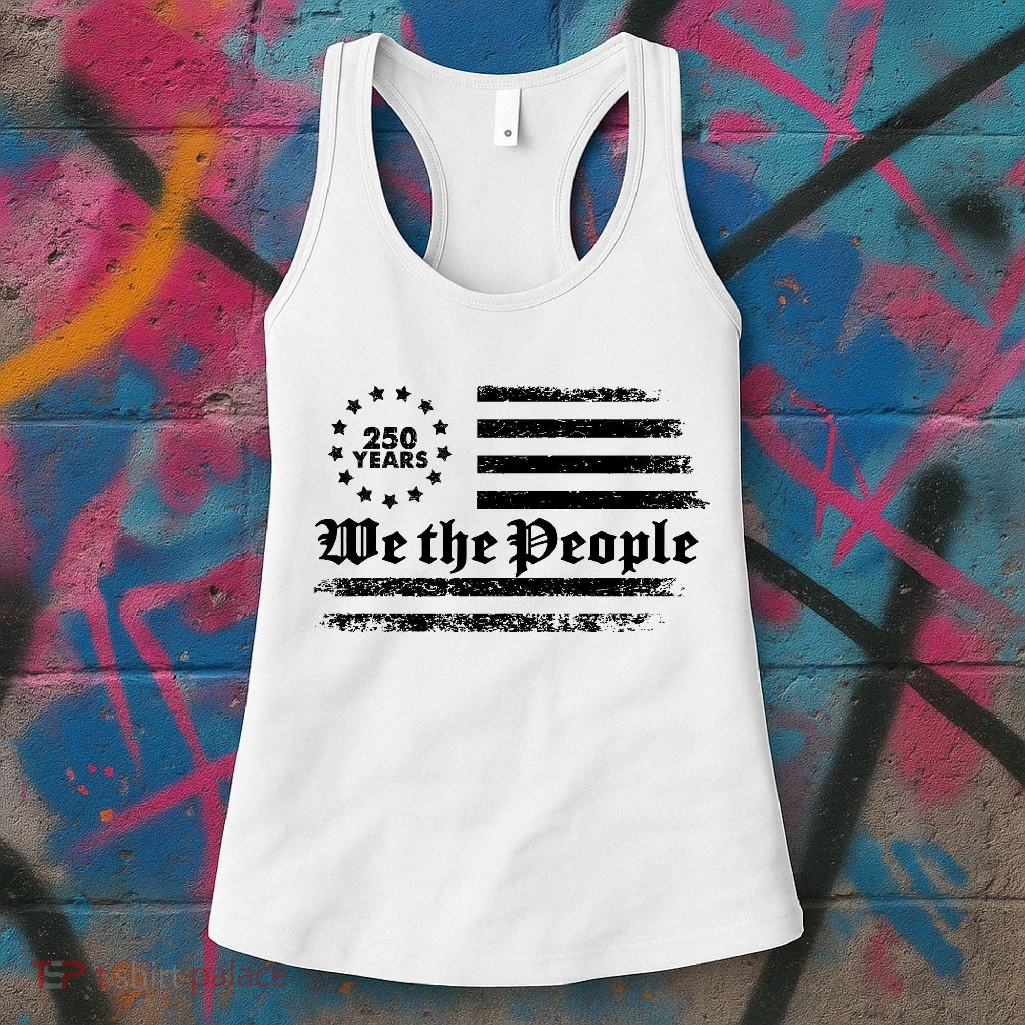Patriotic We The People 250 Years USA 250th Anniversary Women's Tank Top