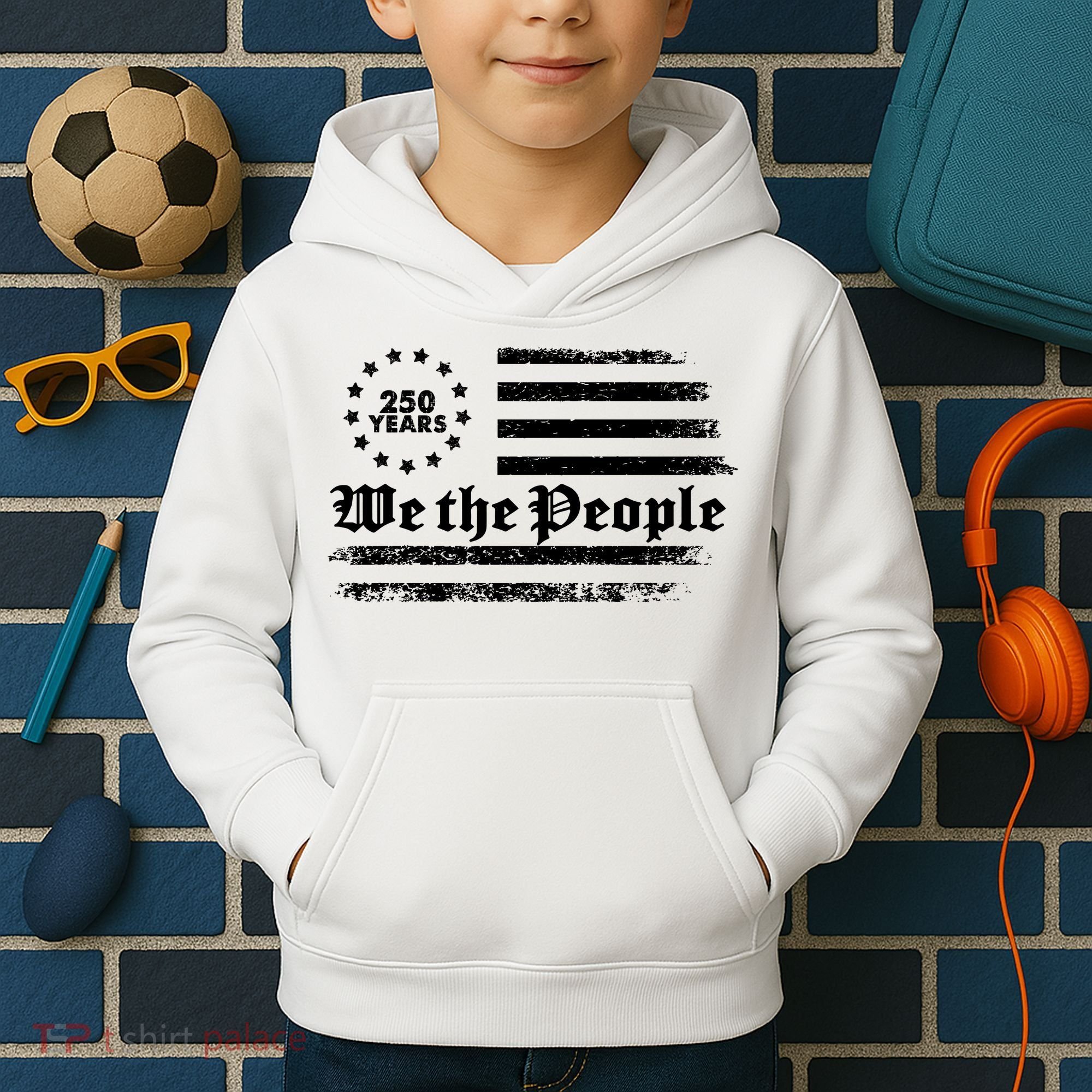 Patriotic We The People 250 Years USA 250th Anniversary Kids Hoodie