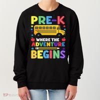 Pre-K Where The Adventure Begins PreK Teacher Back To Women's Sweatshirt thumb 0
