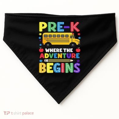 Pre-K Where The Adventure Begins PreK Teacher Back To USA-Made Doggie Bandana