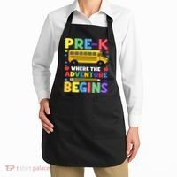 Pre-K Where The Adventure Begins PreK Teacher Back To Apron thumb 2