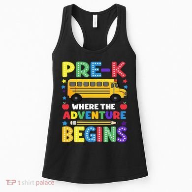 Pre-K Where The Adventure Begins PreK Teacher Back To Women's Tank Top