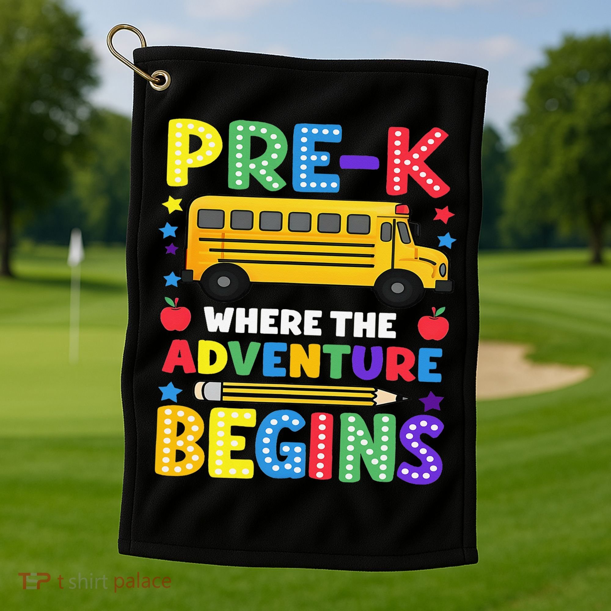 Pre-K Where The Adventure Begins PreK Teacher Back To Golf Towel