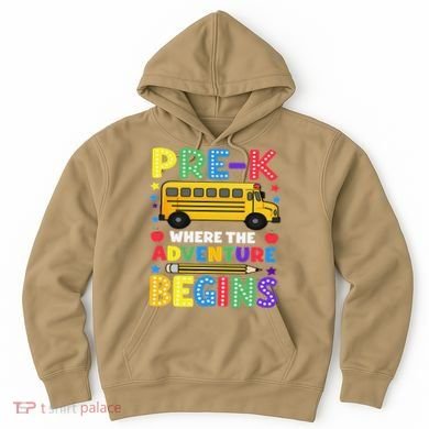 Pre-K Where The Adventure Begins PreK Teacher Back To Hoodie