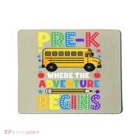 Pre-K Where The Adventure Begins PreK Teacher Back To Mousepad thumb 0