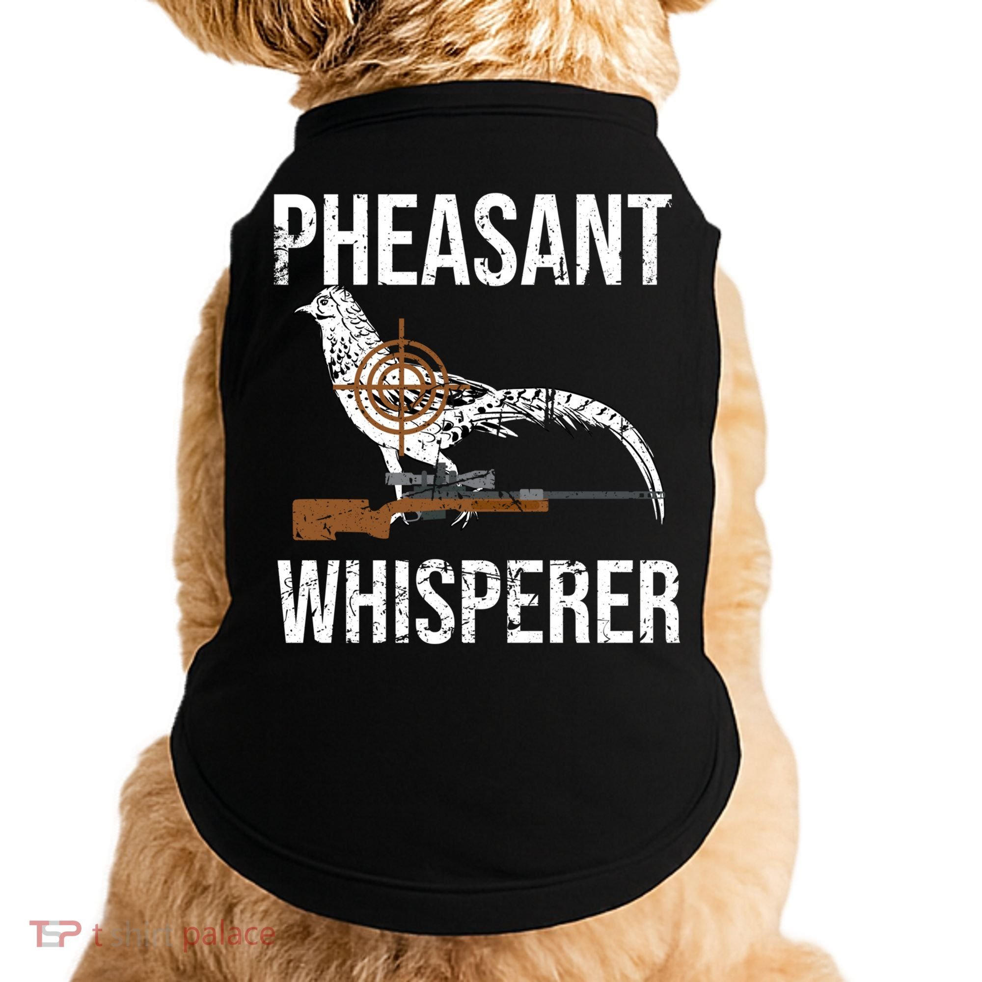 Pheasant Whisperer Varmint Pheasant Hunting Lover Great Gift Doggie Tank