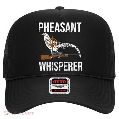 Pheasant Whisperer Varmint Pheasant Hunting Lover Great Gift Hat