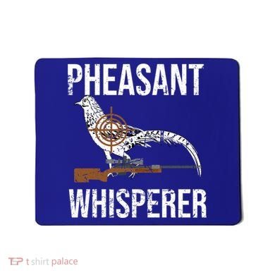 Pheasant Whisperer Varmint Pheasant Hunting Lover Great Gift Mousepad