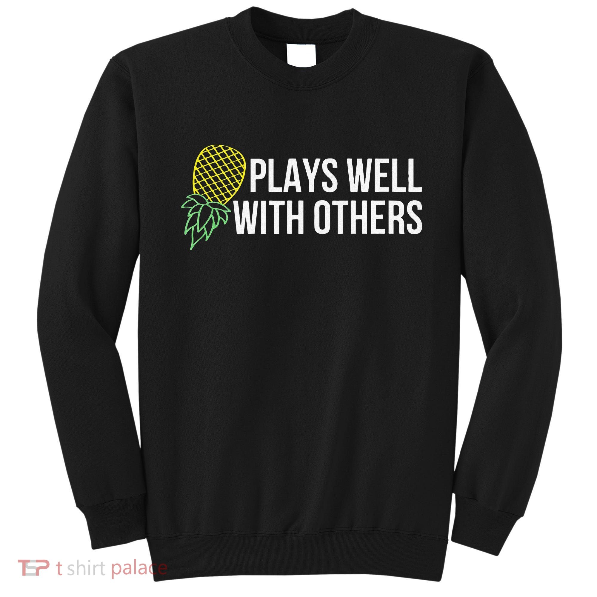 Plays Well With Others Swingers Sweatshirt