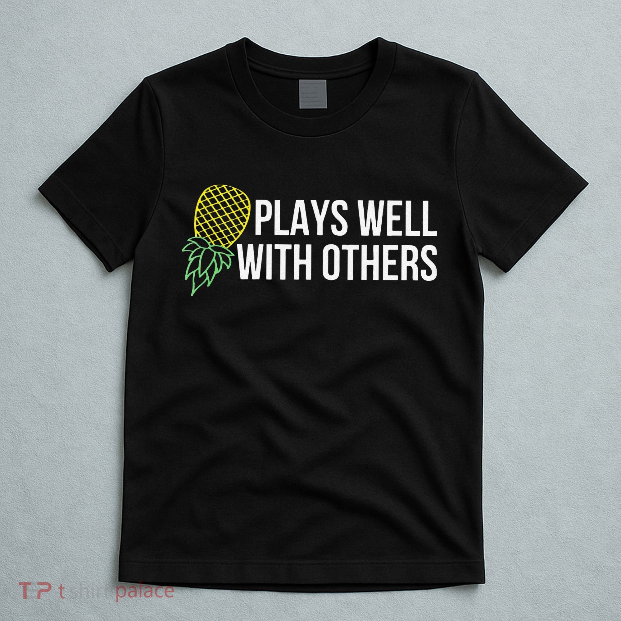 Plays Well With Others Swingers T-Shirt