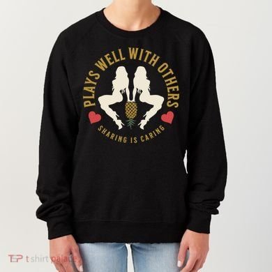 Plays Well With Others Swinger Couples Upside Down Pineapple Gift Women's Sweatshirt