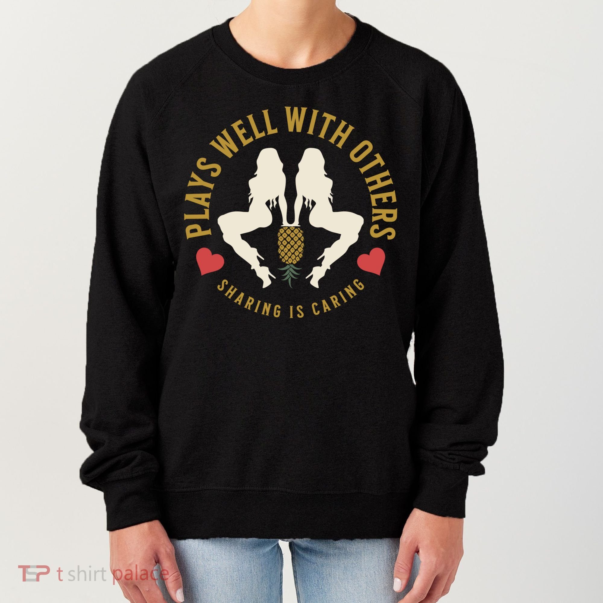 Plays Well With Others Swinger Couples Upside Down Pineapple Gift Women's Sweatshirt