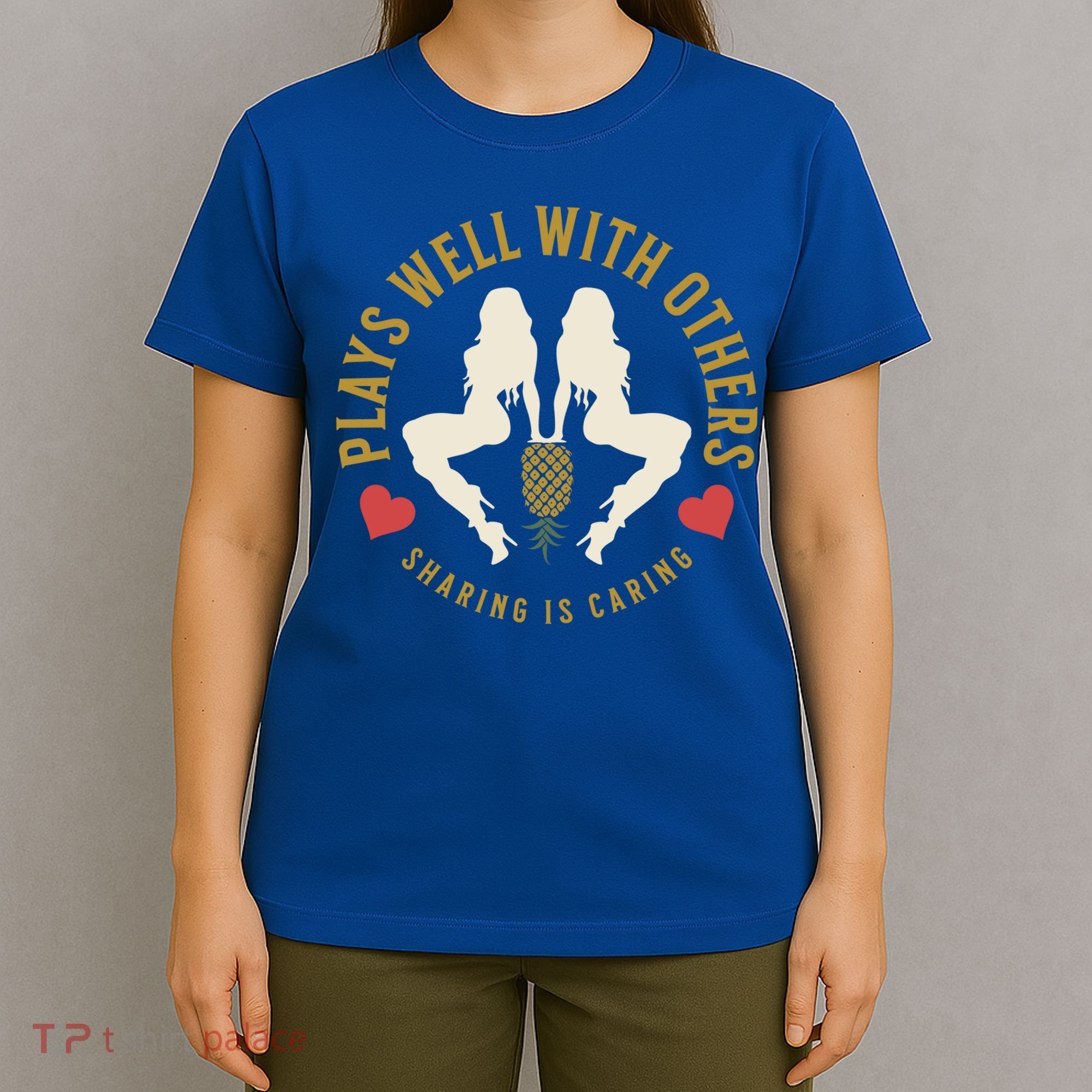 Plays Well With Others Swinger Couples Upside Down Pineapple Gift T-Shirt