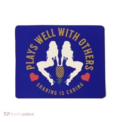 Plays Well With Others Swinger Couples Upside Down Pineapple Gift Mousepad