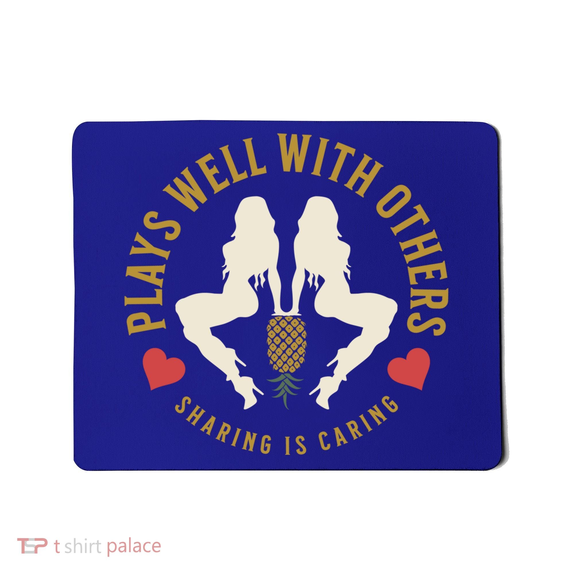 Plays Well With Others Swinger Couples Upside Down Pineapple Gift Mousepad