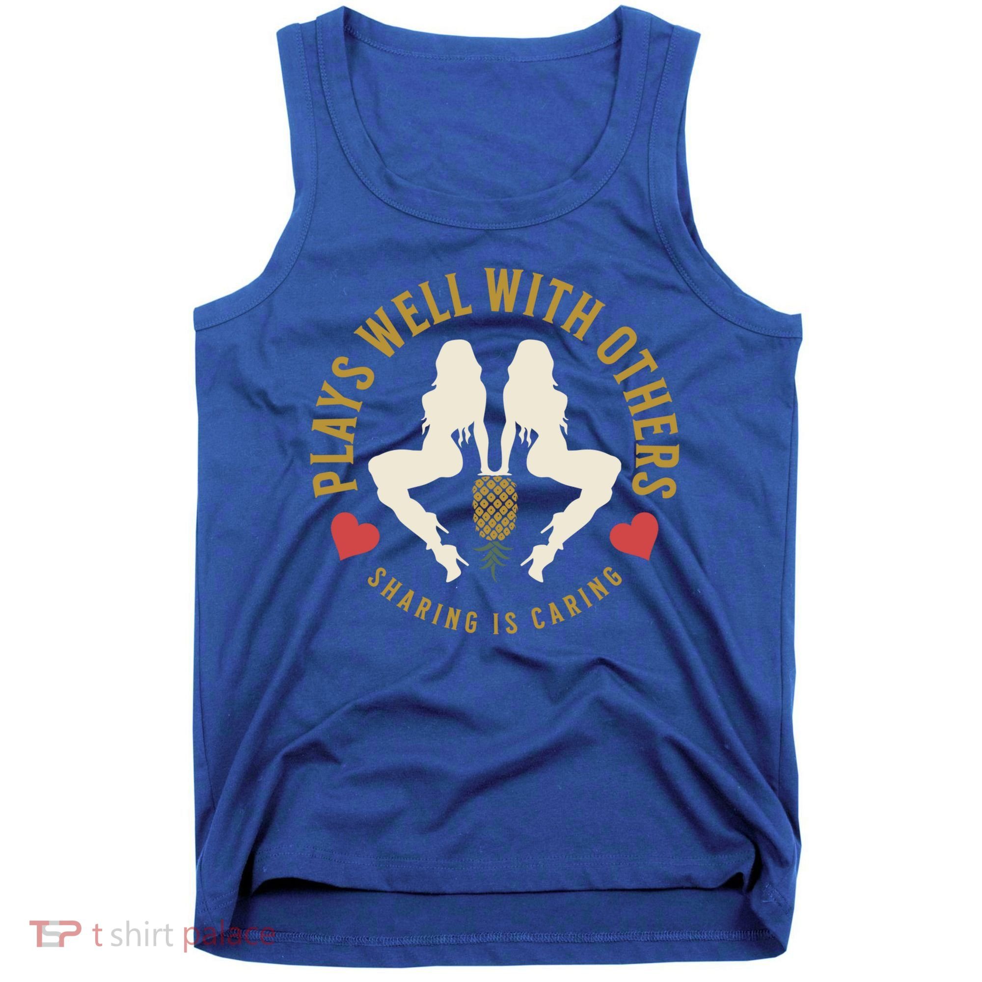 Plays Well With Others Swinger Couples Upside Down Pineapple Gift Tank Top