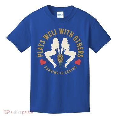 Plays Well With Others Swinger Couples Upside Down Pineapple Gift Kids T-Shirt