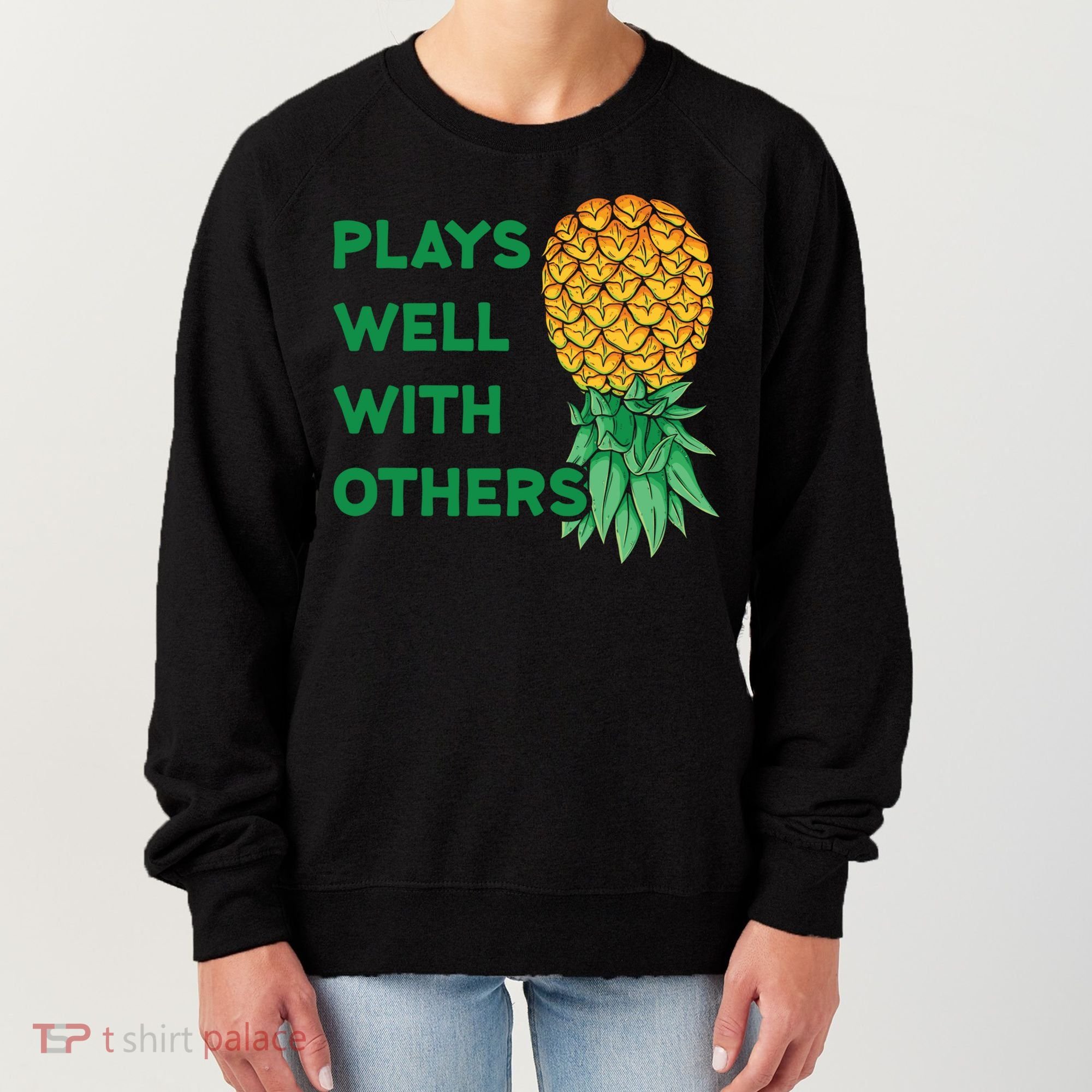 Plays Well With Others Upside Down Pineapple Meaningful Gift Polyamory Gift Women's Sweatshirt