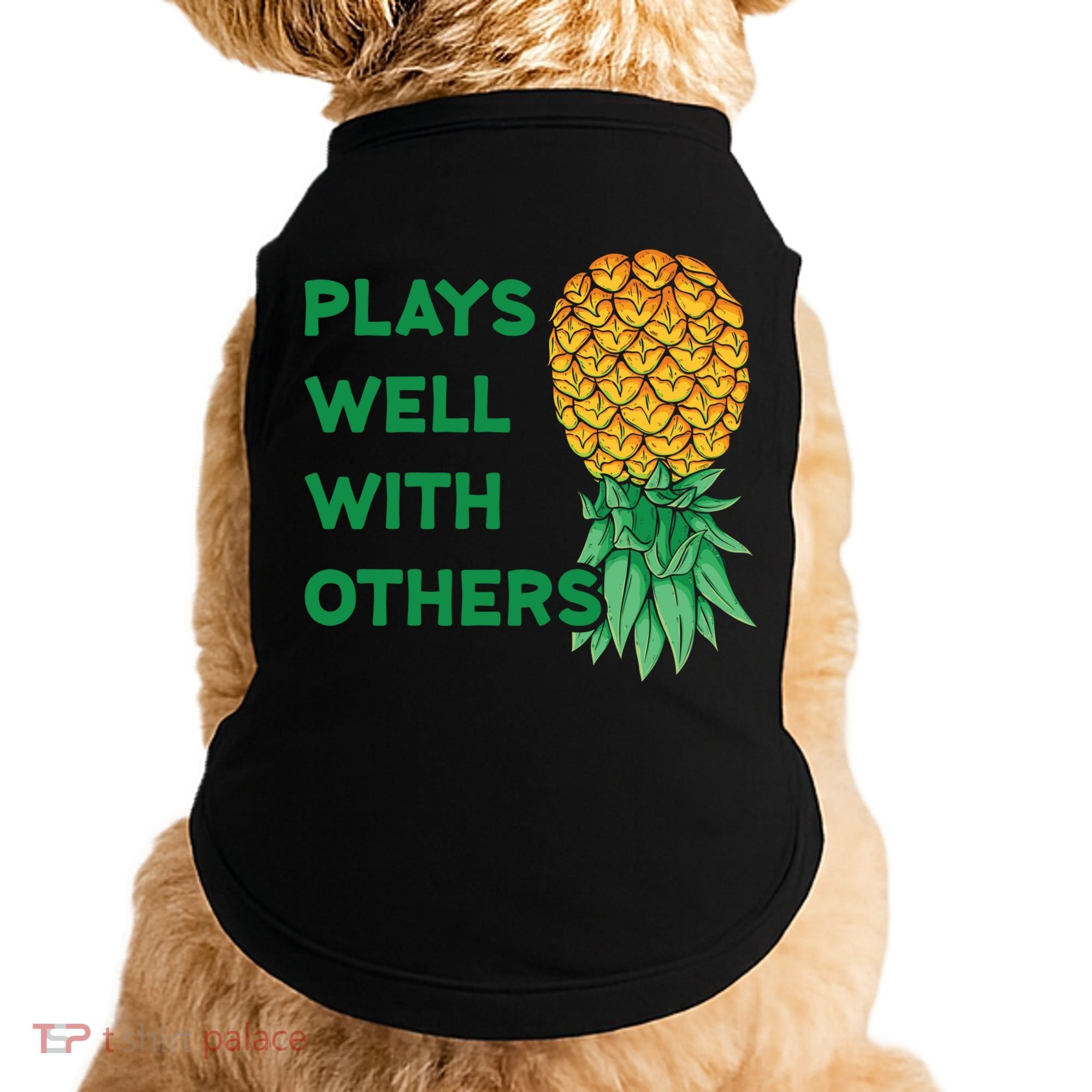 Plays Well With Others Upside Down Pineapple Meaningful Gift Polyamory Gift Doggie Tank
