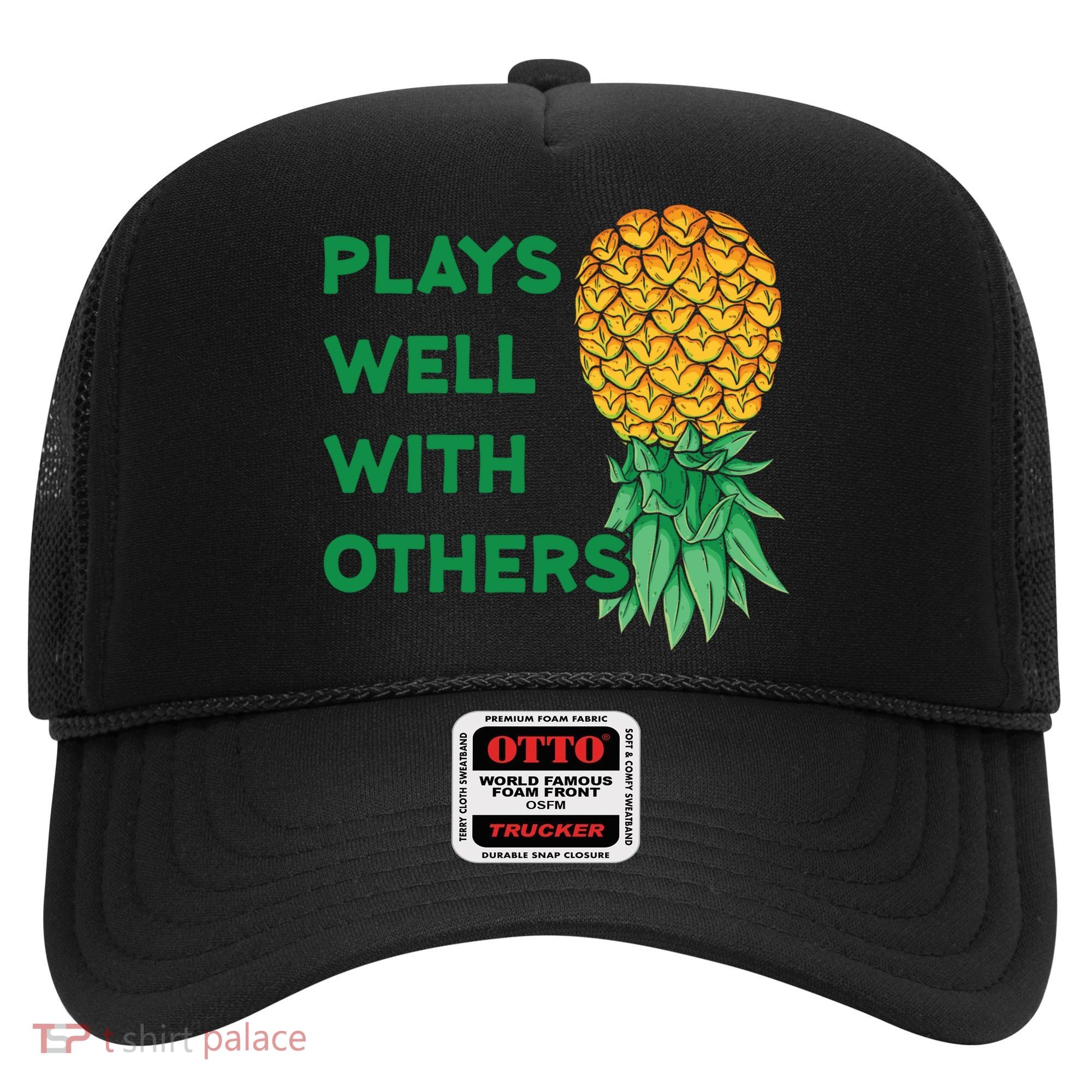 Plays Well With Others Upside Down Pineapple Meaningful Gift Polyamory Gift Hat