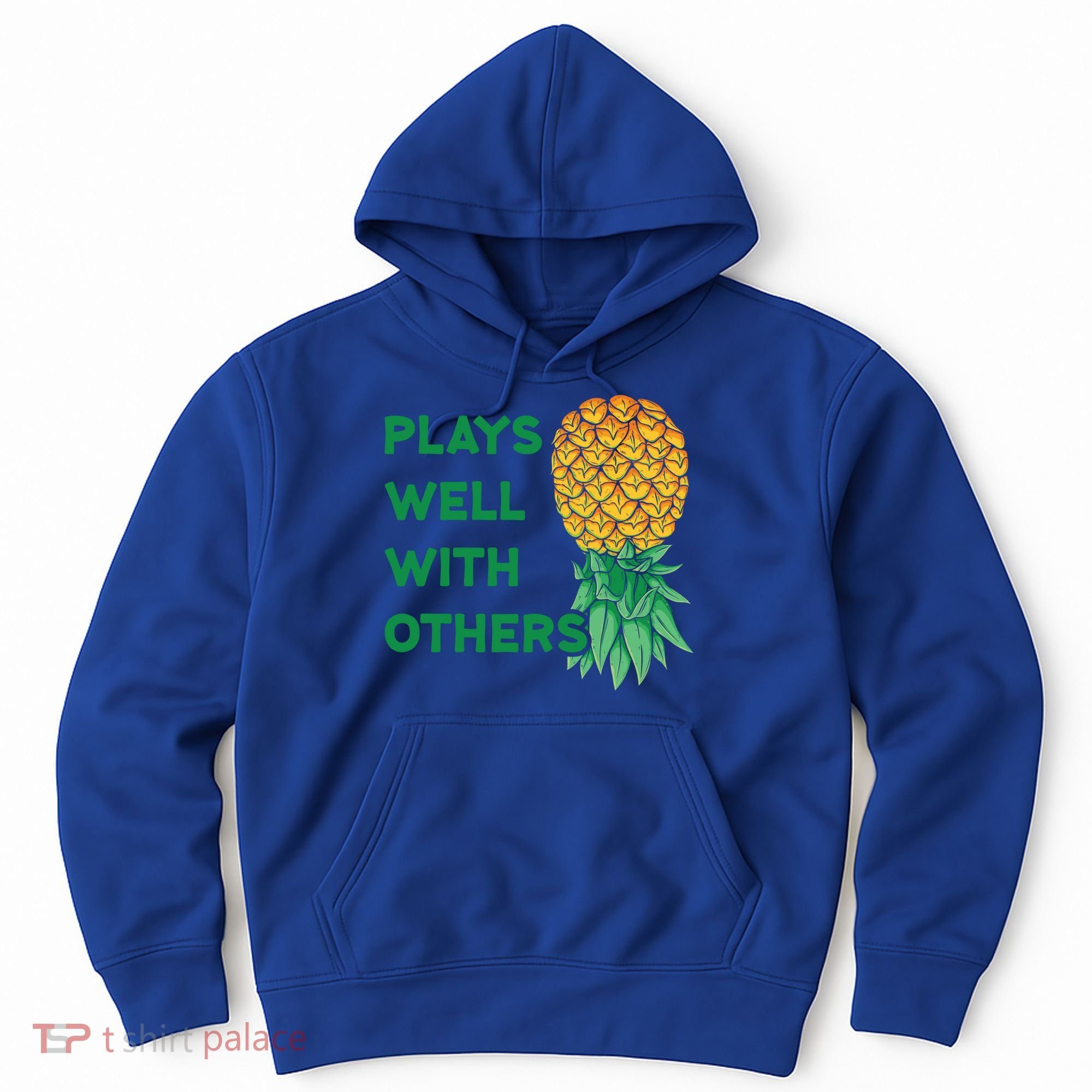 Plays Well With Others Upside Down Pineapple Meaningful Gift Polyamory Gift Hoodie