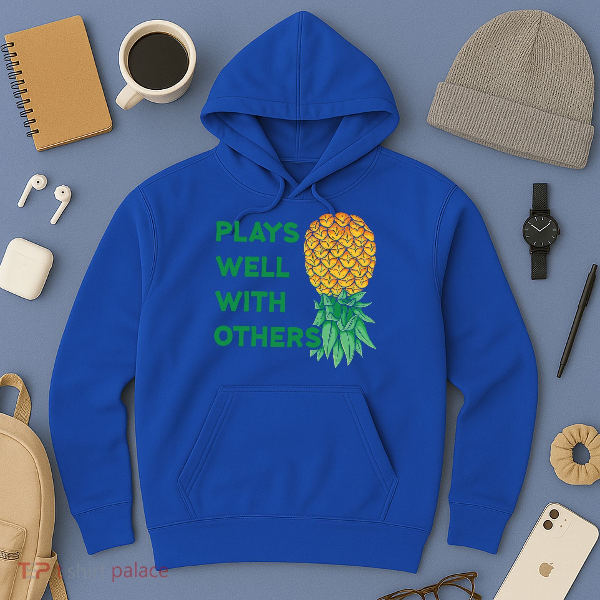 Plays Well With Others Upside Down Pineapple Meaningful Gift Polyamory Gift Hoodie