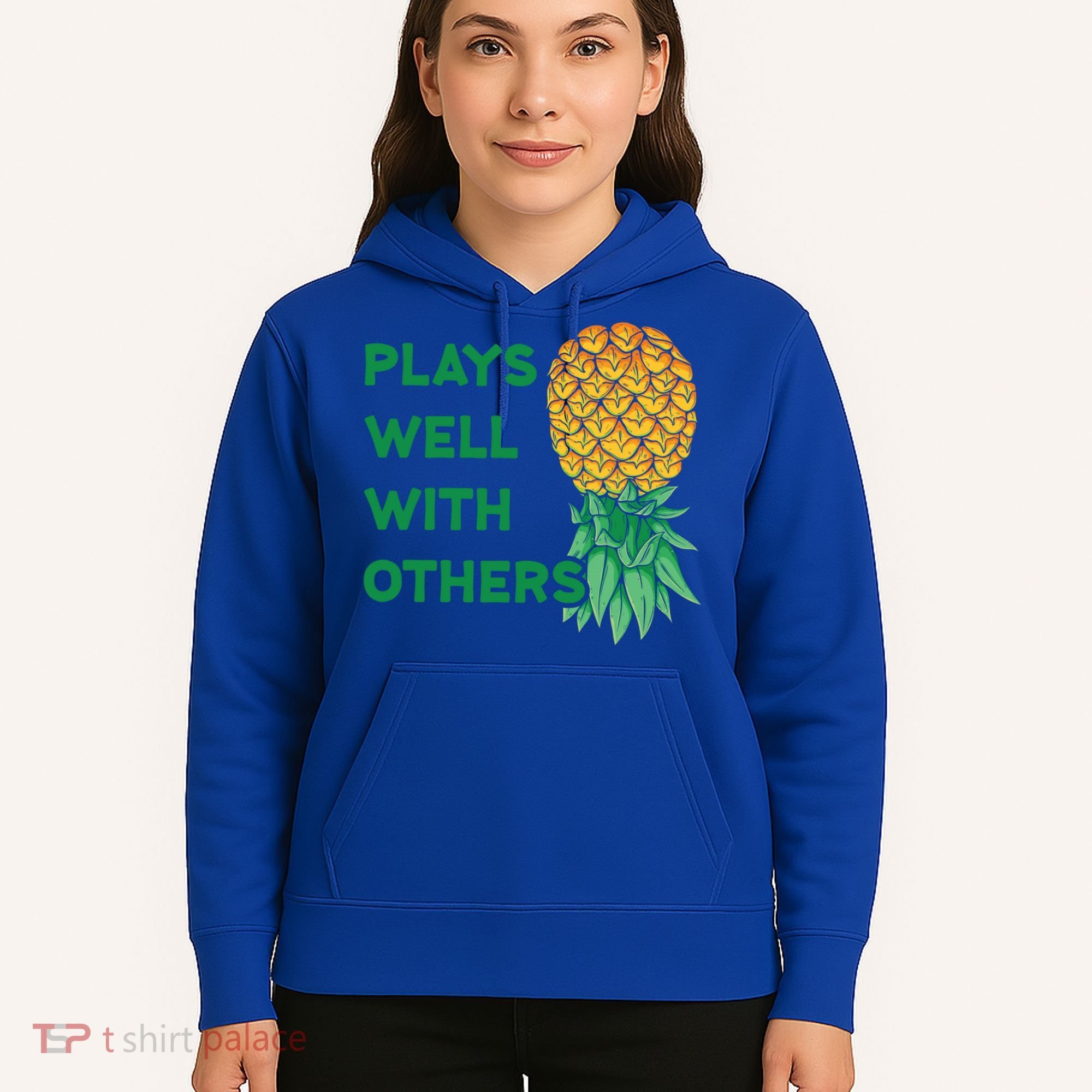Plays Well With Others Upside Down Pineapple Meaningful Gift Polyamory Gift Hoodie