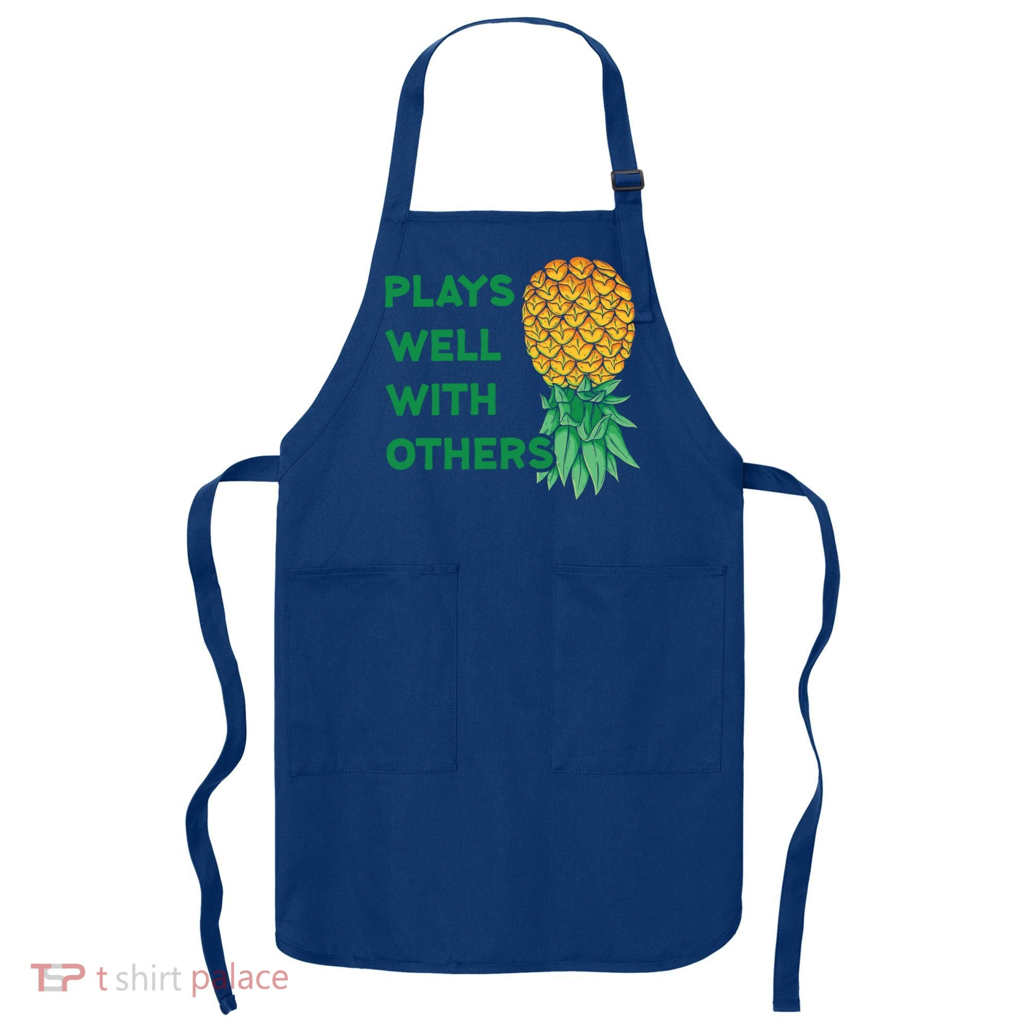 Plays Well With Others Upside Down Pineapple Meaningful Gift Polyamory Gift Apron