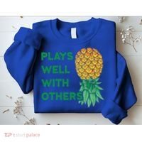 Plays Well With Others Upside Down Pineapple Meaningful Gift Polyamory Gift Sweatshirt thumb 2