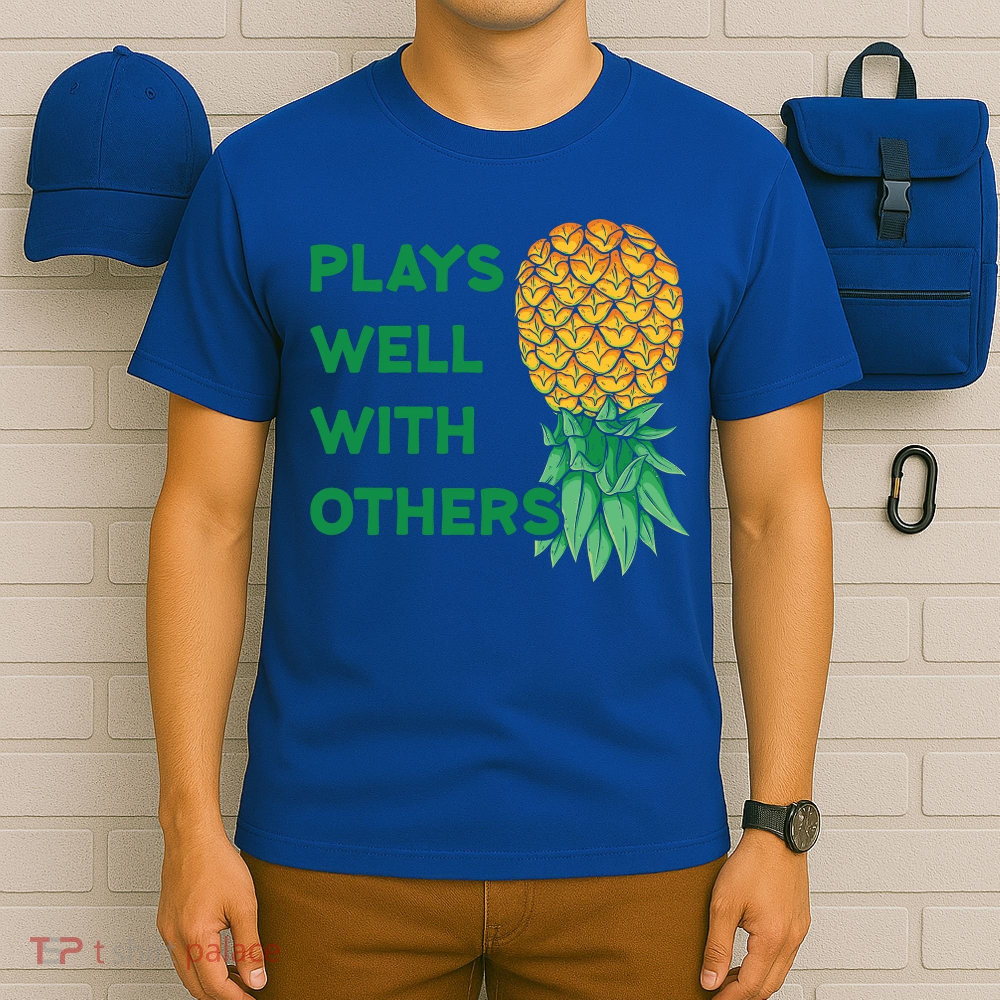 Plays Well With Others Upside Down Pineapple Meaningful Gift Polyamory Gift T-Shirt