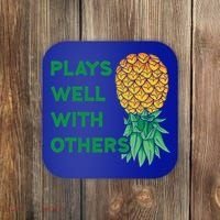 Plays Well With Others Upside Down Pineapple Meaningful Gift Polyamory Gift Coaster thumb 0