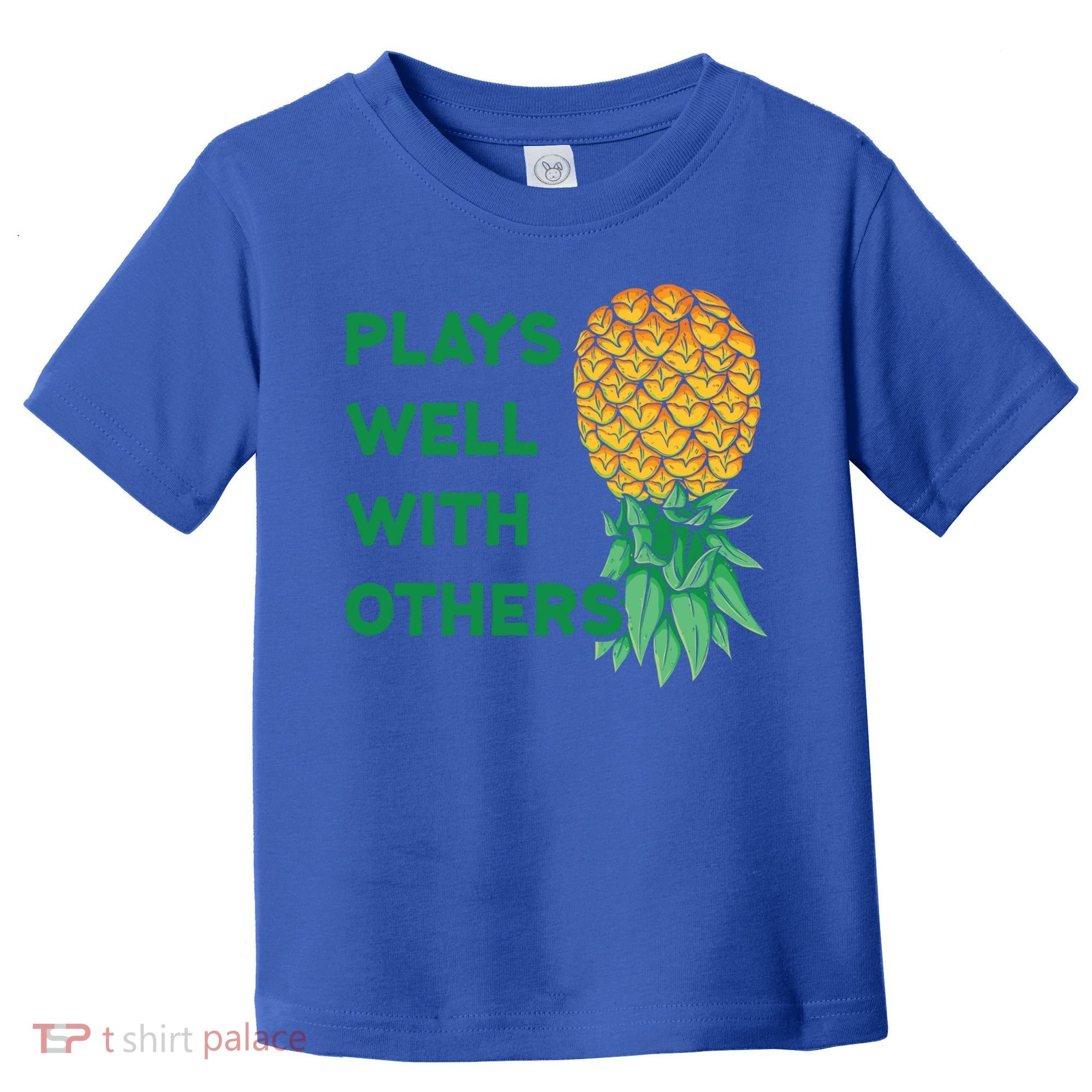 Plays Well With Others Upside Down Pineapple Meaningful Gift Polyamory Gift Toddler T-Shirt