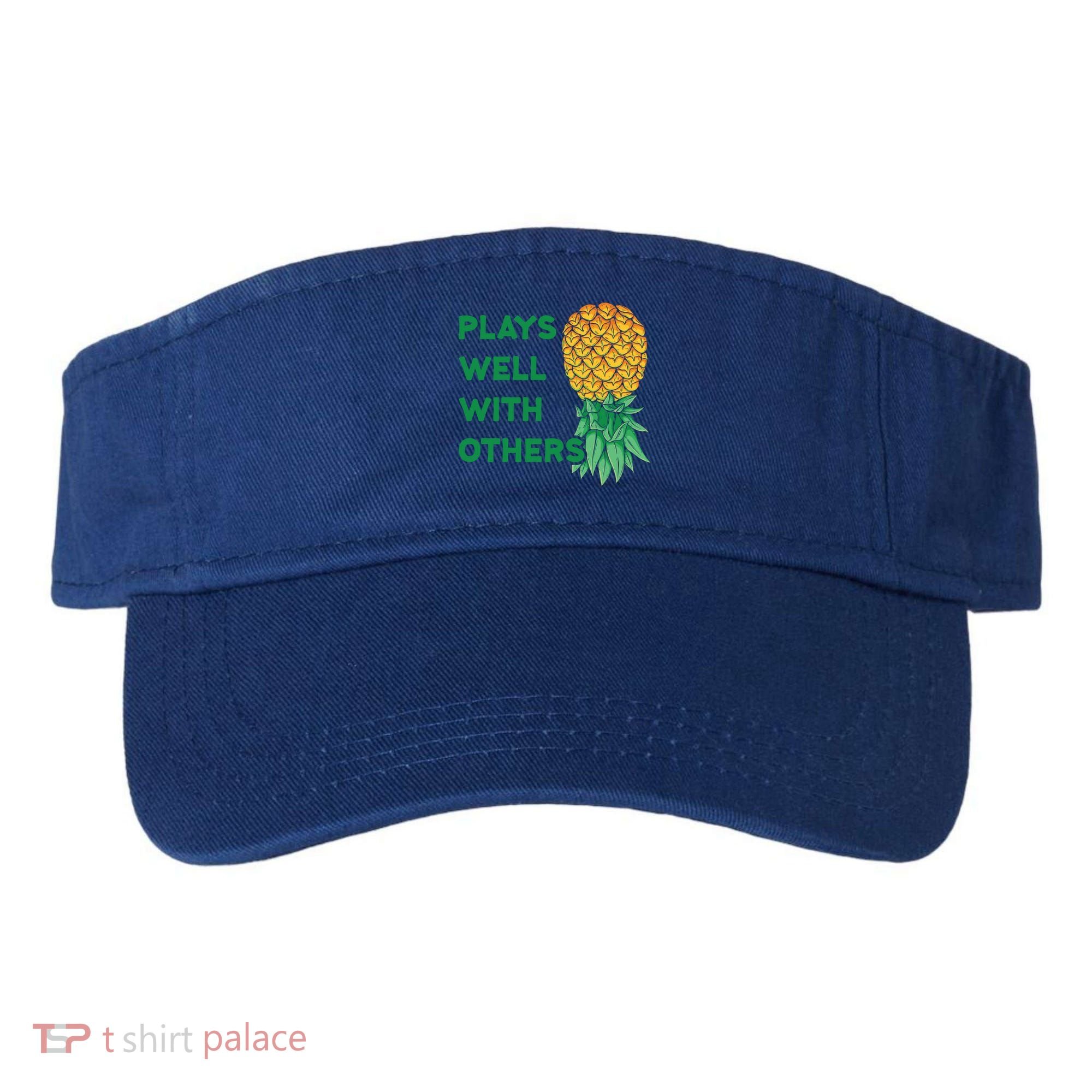 Plays Well With Others Upside Down Pineapple Meaningful Gift Polyamory Gift Visor