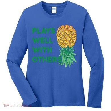 Plays Well With Others Upside Down Pineapple Meaningful Gift Polyamory Gift Women's Long Sleeve Shirt