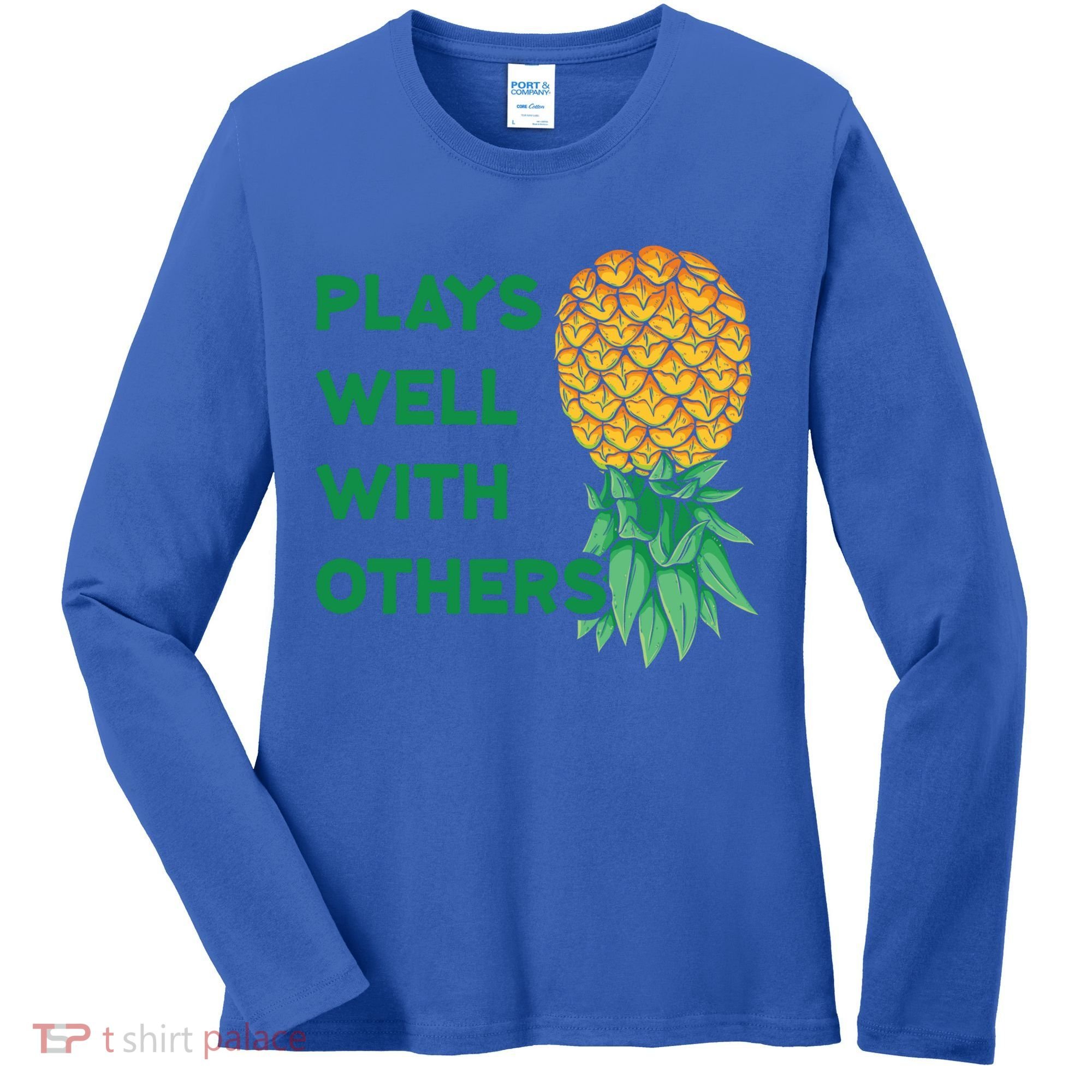 Plays Well With Others Upside Down Pineapple Meaningful Gift Polyamory Gift Women's Long Sleeve Shirt