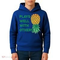 Plays Well With Others Upside Down Pineapple Meaningful Gift Polyamory Gift Kids Hoodie thumb 4