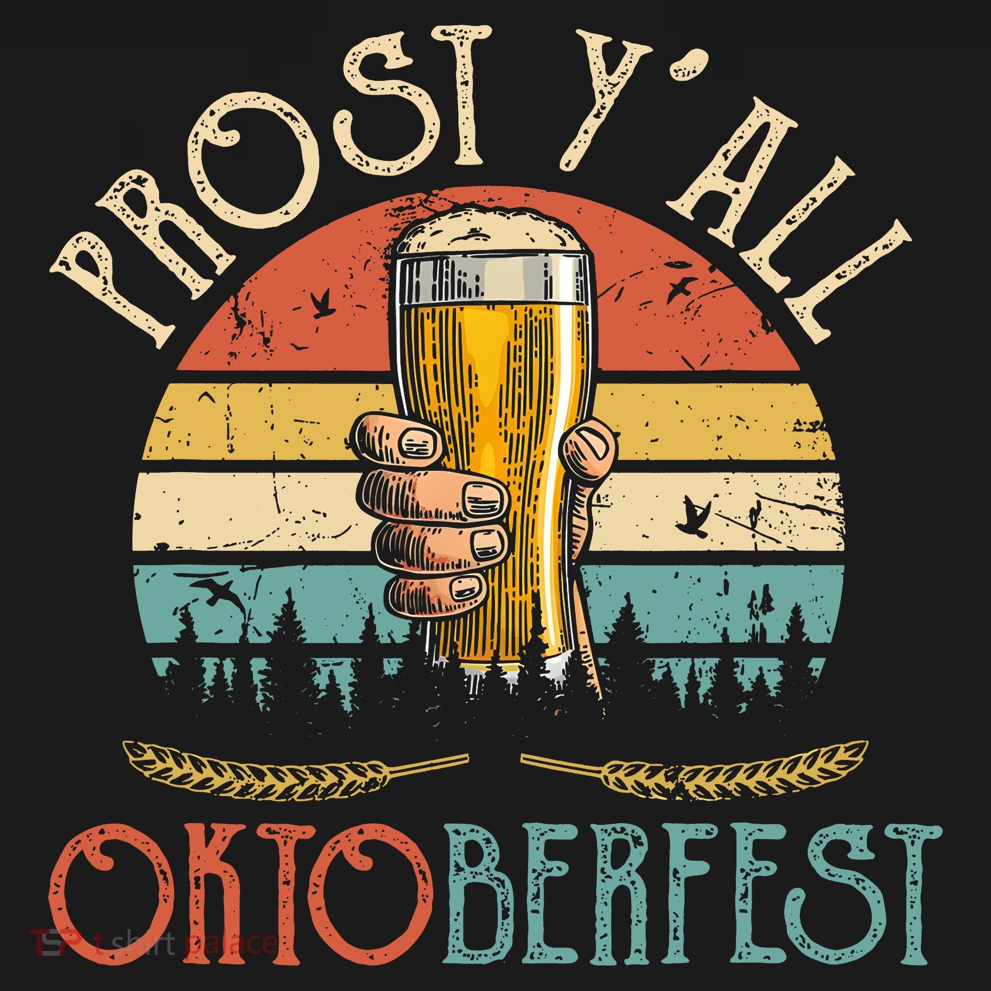 Prost Y All Oktoberfest Vintage Drinking Beer Team T-Shirt