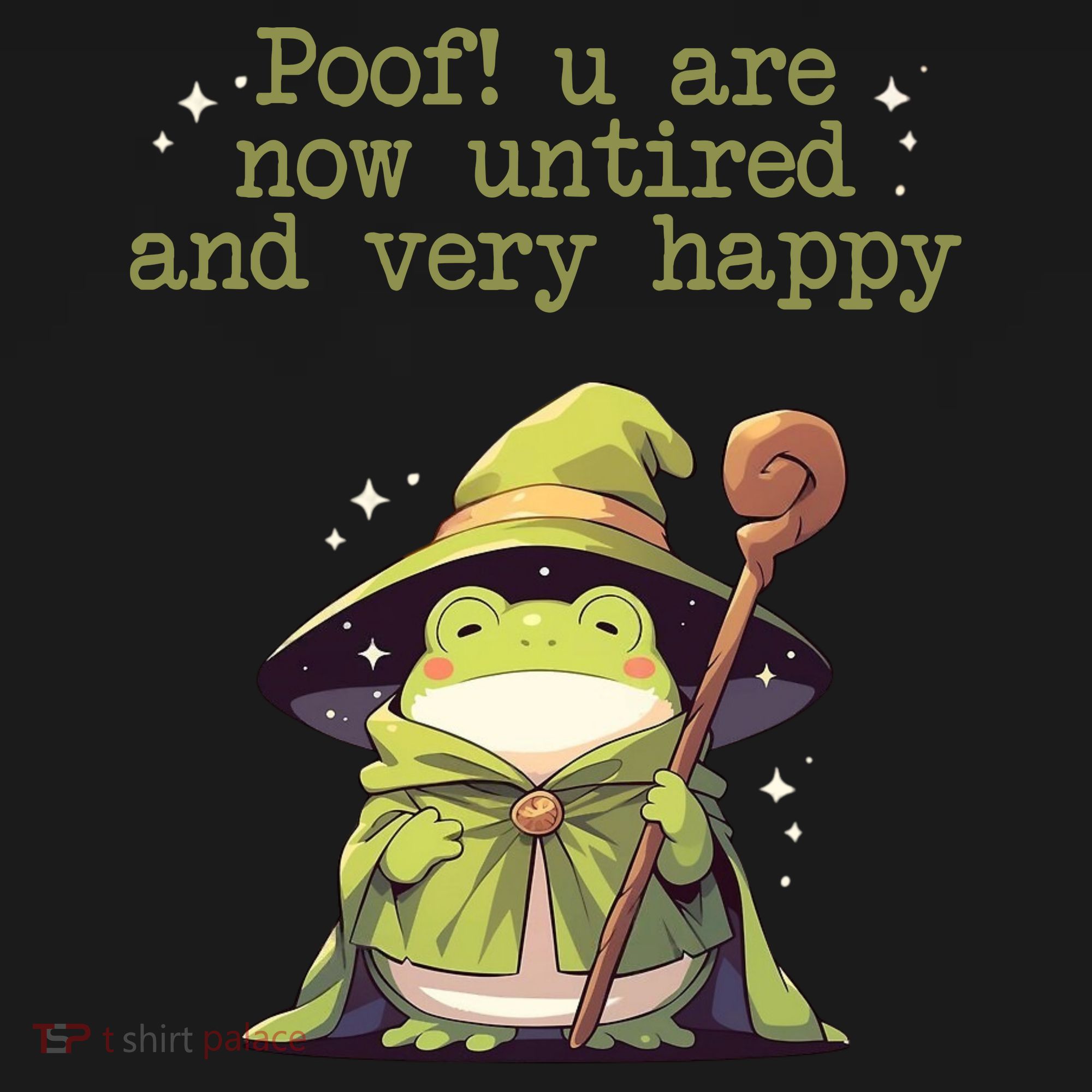 Poof! You Are Now Untired And Very Happy Wizard Frog Women's Tank Top