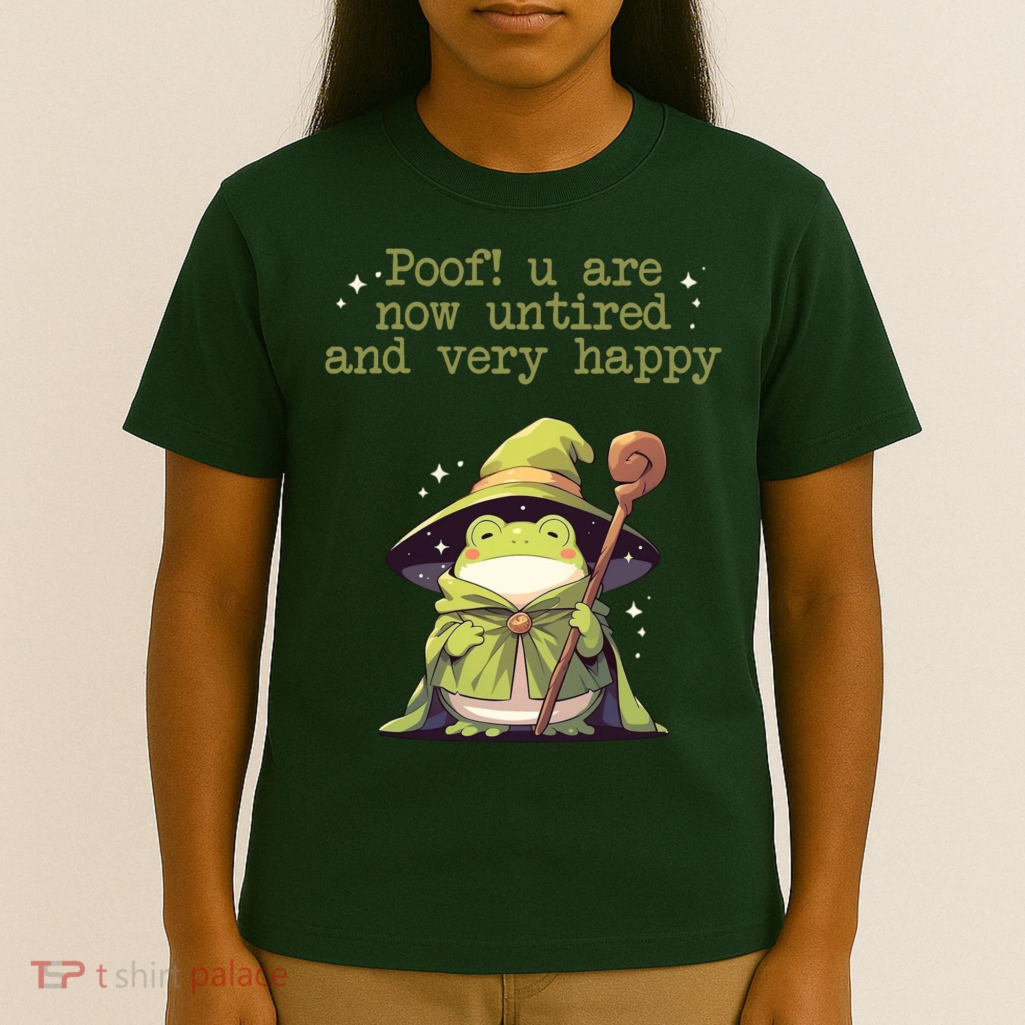 Poof! You Are Now Untired And Very Happy Wizard Frog T-Shirt